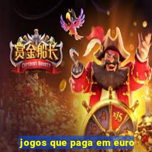 jogos que paga em euro